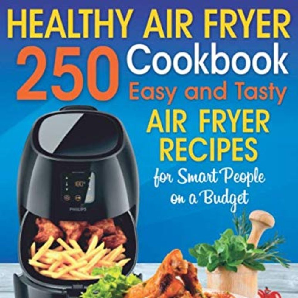 Healthy Air Fryer Cookbook